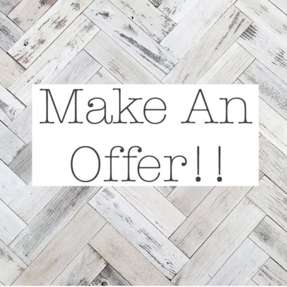 Make an offer, I will always consider!